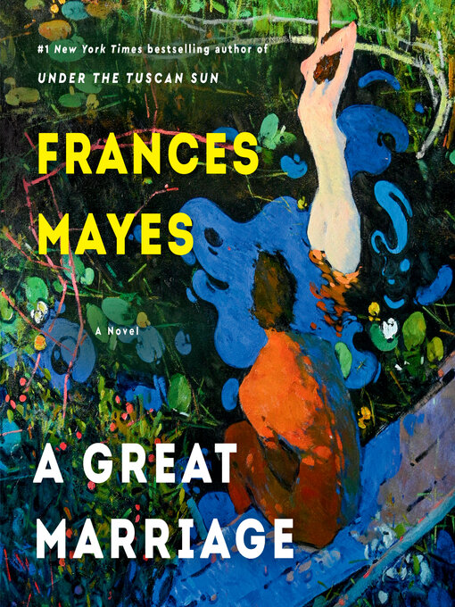 Title details for A Great Marriage by Frances Mayes - Available